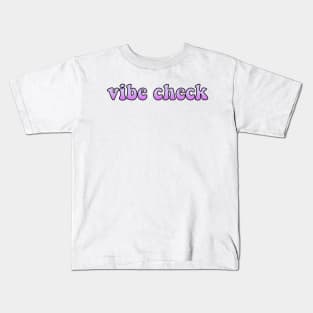 Vibe Check Kids T-Shirt